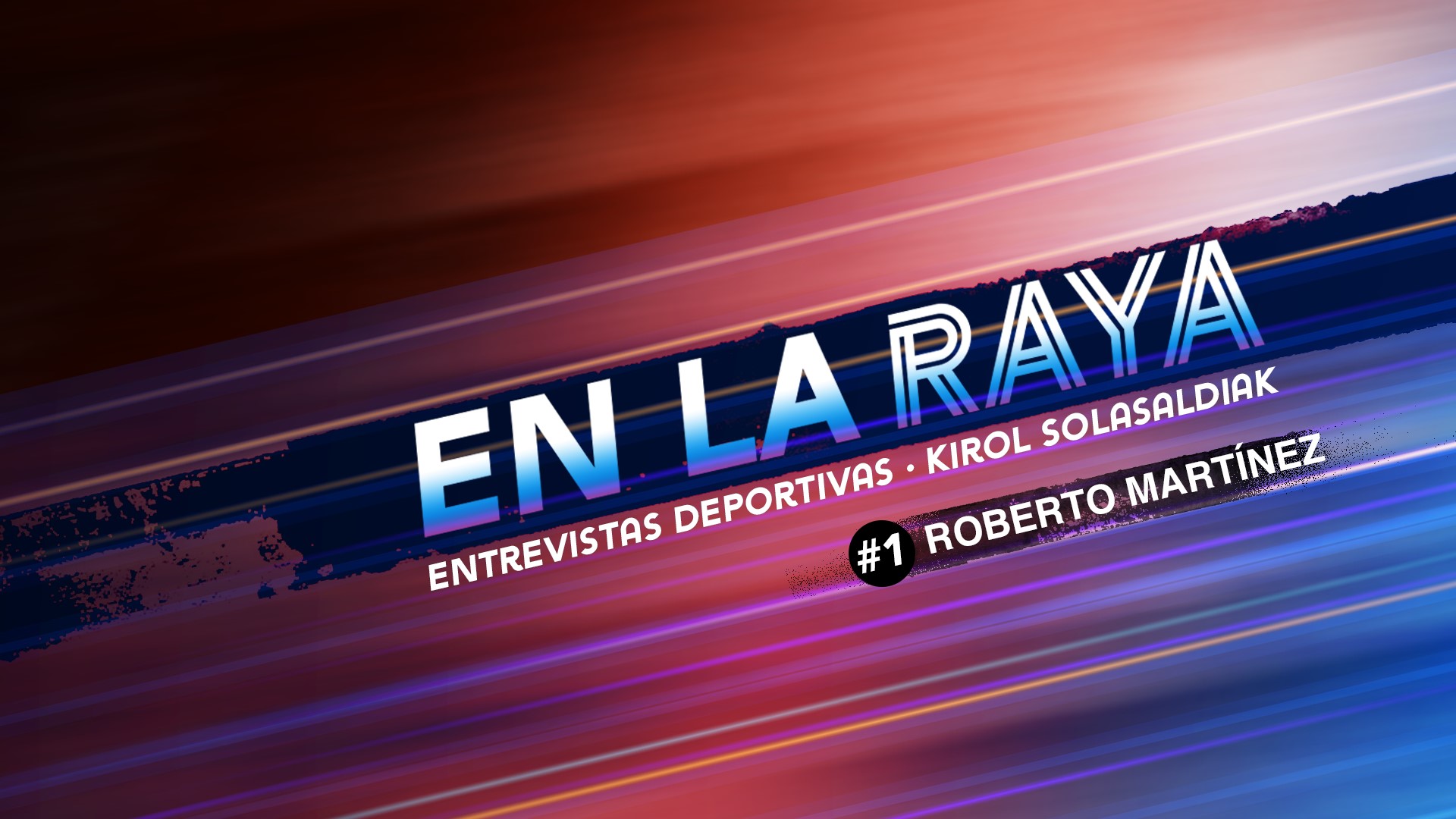 Entrevista a Roberto Mart&iacute;nez en la 1&ordf; sesi&oacute;n del espacio deportivo &quot;En la raya&quot;